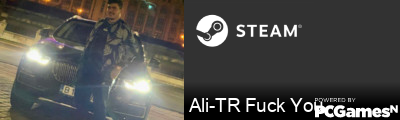 Ali-TR Fuck You Steam Signature