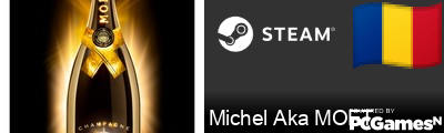 Michel Aka MOET Steam Signature