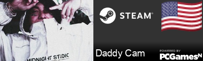 Daddy Cam Steam Signature
