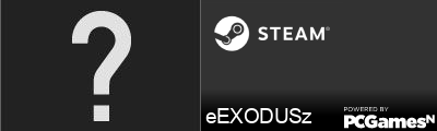 eEXODUSz Steam Signature