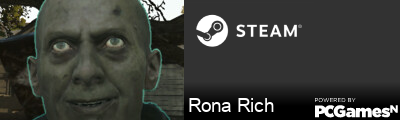 Rona Rich Steam Signature