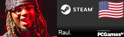 Raul. Steam Signature