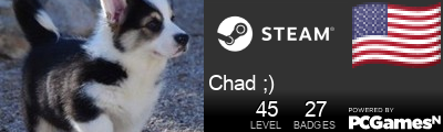 Chad ;) Steam Signature