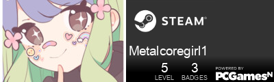 Metalcoregirl1 Steam Signature