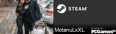 MotanuLxXL Steam Signature