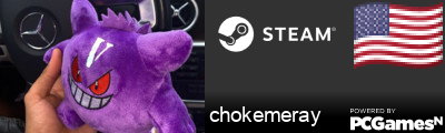 chokemeray Steam Signature