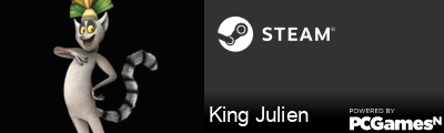 King Julien Steam Signature