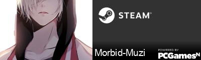 Morbid-Muzi Steam Signature