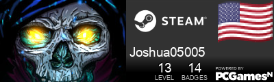 Joshua05005 Steam Signature