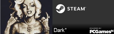Dark* Steam Signature