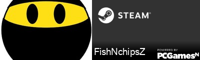 FishNchipsZ Steam Signature