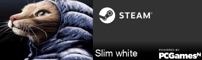 Slim white Steam Signature