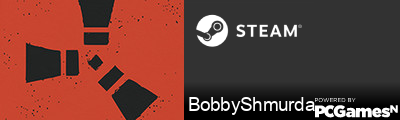 BobbyShmurda Steam Signature