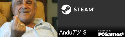 Andu7ツ $ Steam Signature