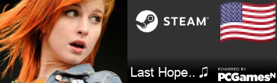 Last Hope.. ♫ Steam Signature