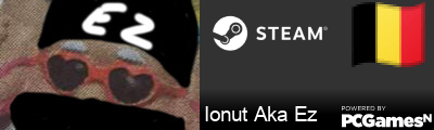 Ionut Aka Ez Steam Signature