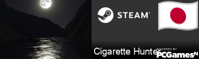 Cigarette Hunter Steam Signature