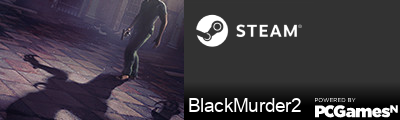 BlackMurder2 Steam Signature