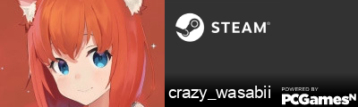 crazy_wasabii Steam Signature