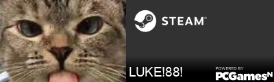 LUKE!88! Steam Signature