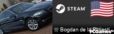 ♕ Bogdan de la Ploiesti ♕ Steam Signature
