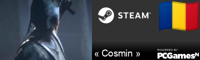 « Cosmin » Steam Signature