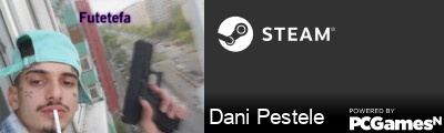 Dani Pestele Steam Signature