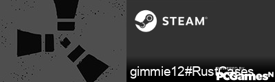 gimmie12#RustCases Steam Signature