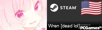 Wren [dead lol] Steam Signature