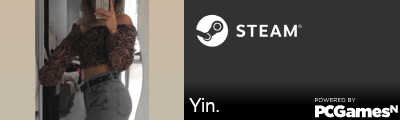 Yin. Steam Signature