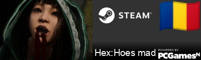 Hex:Hoes mad Steam Signature