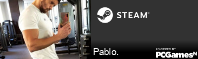 Pablo. Steam Signature