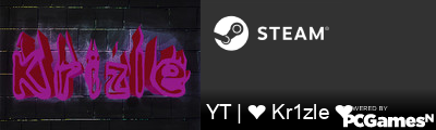 YT | ❤ Kr1zle ❤ Steam Signature