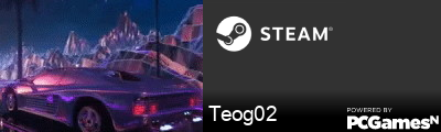 Teog02 Steam Signature