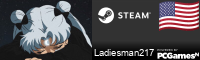 Ladiesman217 Steam Signature
