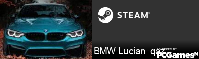 BMW Lucian_qaz Steam Signature