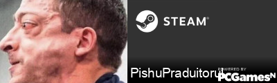 PishuPraduitorul Steam Signature
