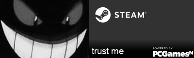 trust me Steam Signature