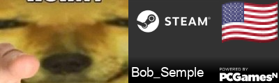 Bob_Semple Steam Signature