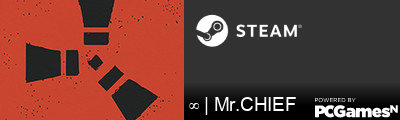 ∞ | Mr.CHIEF Steam Signature