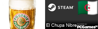 El Chupa Nibre Steam Signature