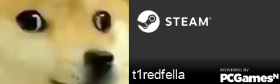 t1redfella Steam Signature