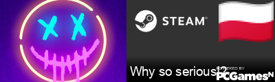 Why so serious!? Steam Signature