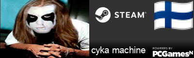 cyka machine Steam Signature