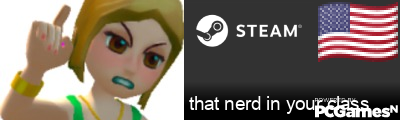 that nerd in your class Steam Signature
