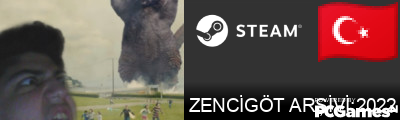 ZENCİGÖT ARŞİVİ;2022 Steam Signature
