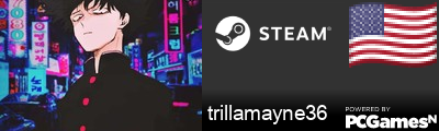 trillamayne36 Steam Signature
