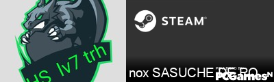nox SASUCHE DE ROMANIA Steam Signature