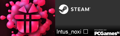 Intus_noxi ⚡ Steam Signature