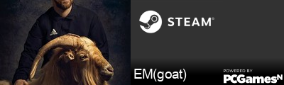 EM(goat) Steam Signature